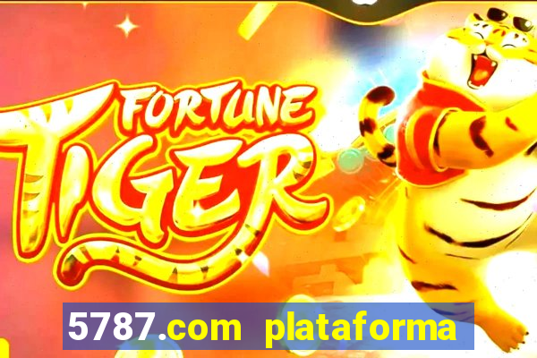 5787.com plataforma de jogos